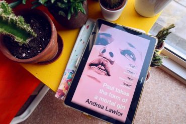Book recommendations spring 2020 Paul Takes The Form of a Mortal Girl Andrea Lawlor CREDIT Minka Guides