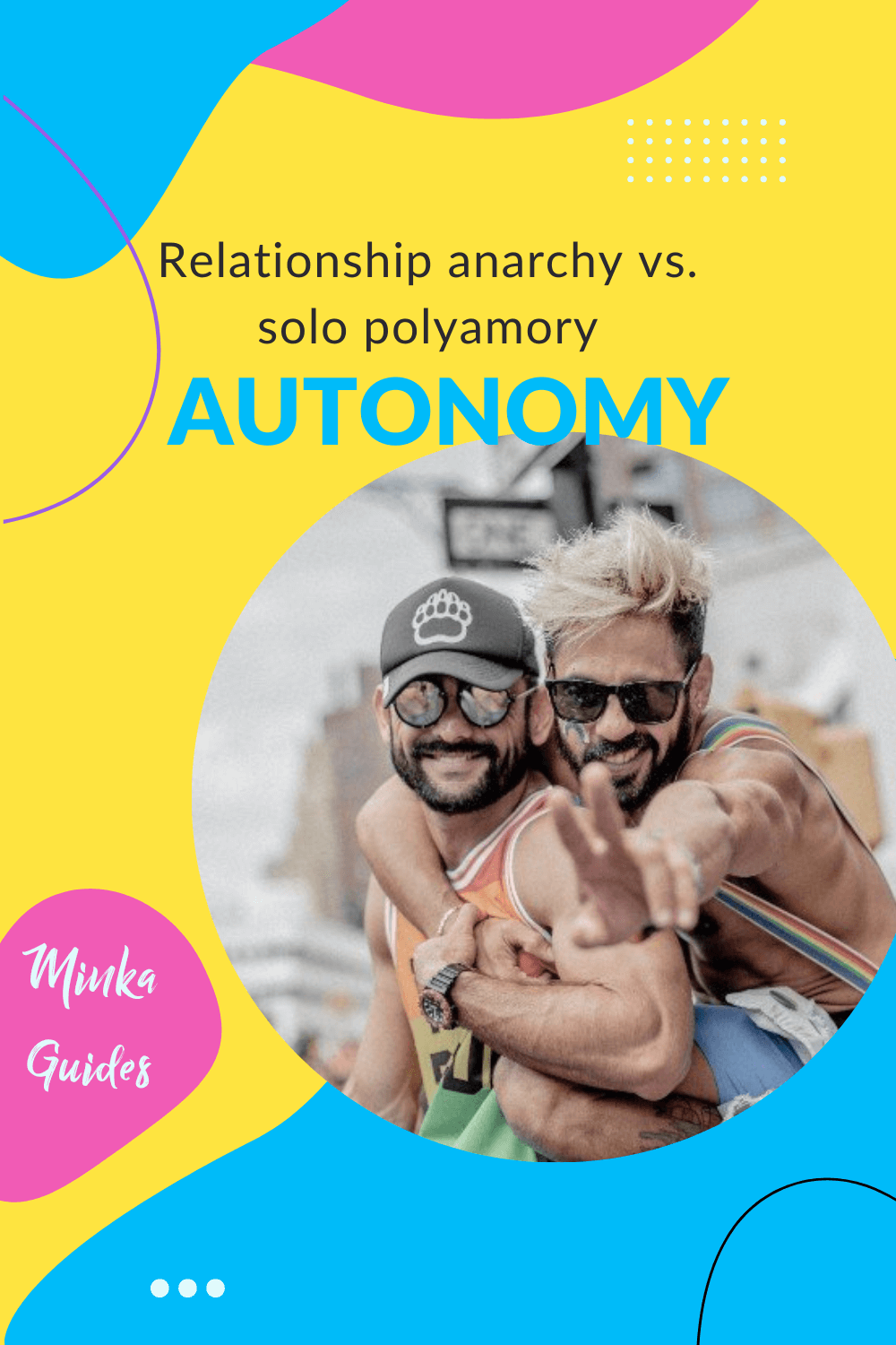 Relationship anarchy vs solo polyamory | Minka Guides