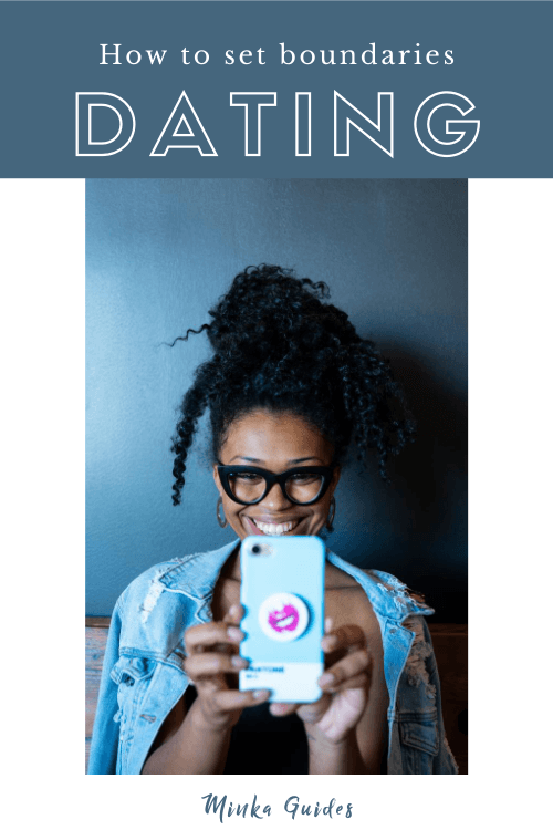 Setting boundaries in dating | Minka Guides