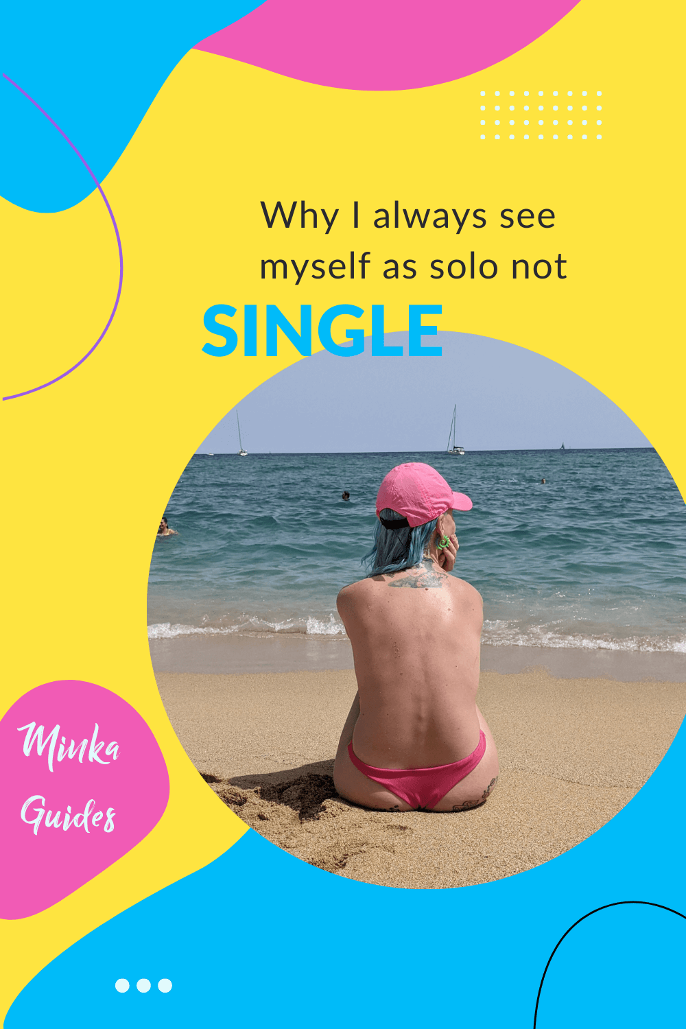 Solo not single | Minka Guides
