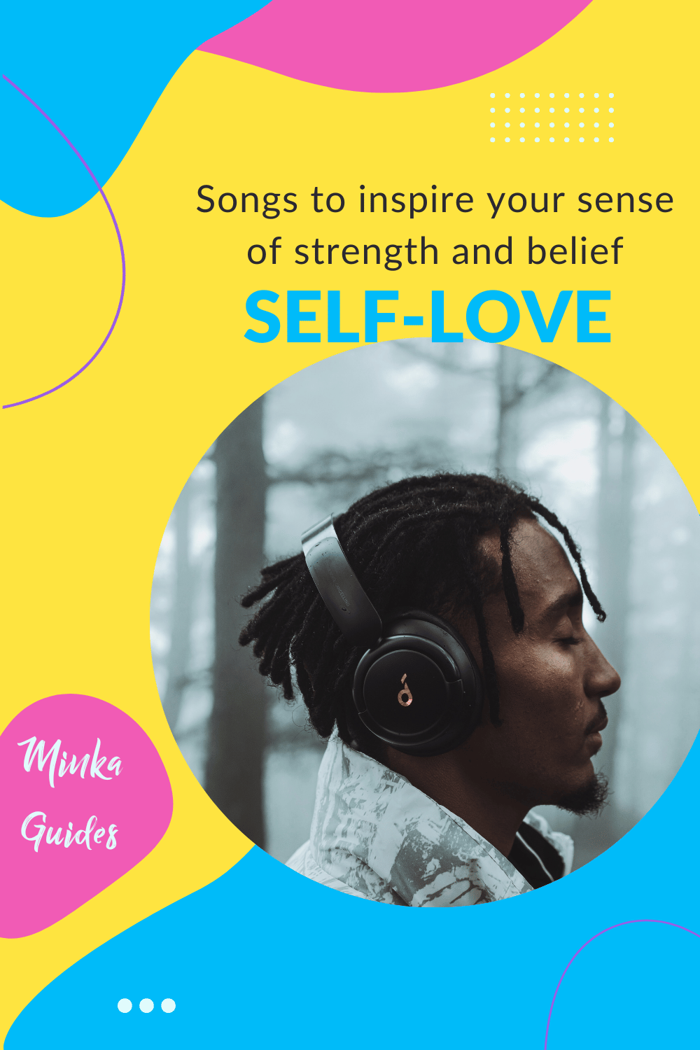 Songs about self love | Minka Guides